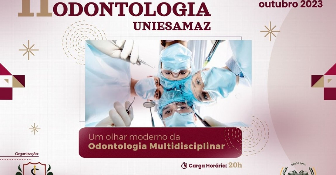 Curso de Odontologia da Uniesamaz promove II Simpósio de Odontologia, em Belém