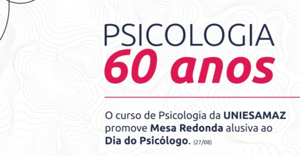 Curso de Psicologia da UNIESAMAZ promove mesa redonda alusivo ao Dia do Psocólogo