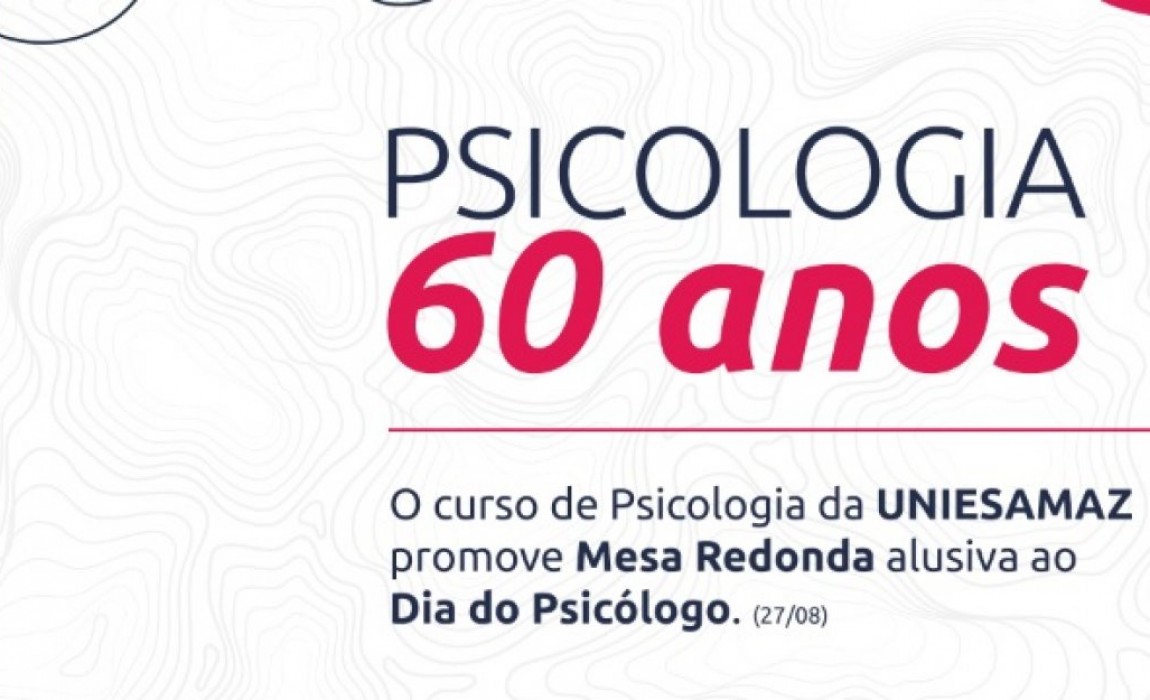 Curso de Psicologia da UNIESAMAZ promove mesa redonda alusivo ao Dia do Psocólogo