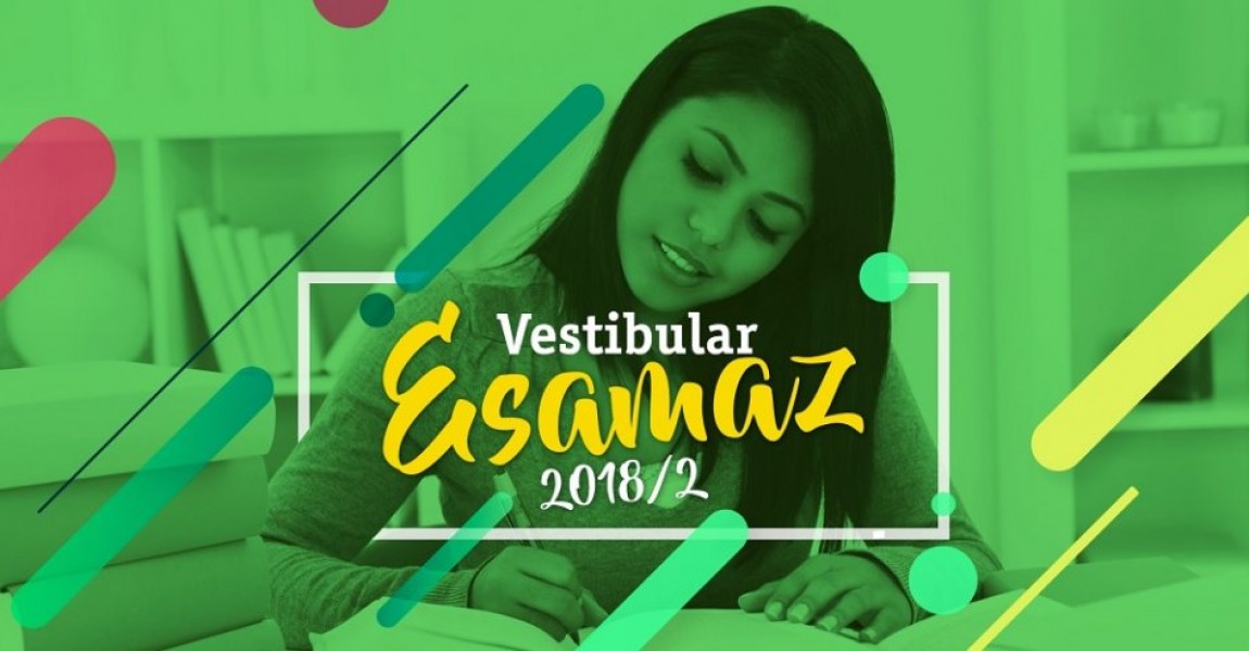 ESAMAZ abre inscrições para o Vestibular 2018.2 com três novos cursos