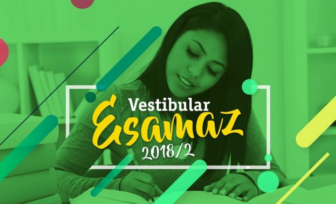 ESAMAZ abre inscrições para o Vestibular 2018.2 com três novos cursos
